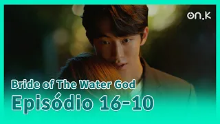 [#BrideofTheWaterGod] (CC) Ep.16-10 | *último episódio* Ela se tornou a namorada de Habaek ❣