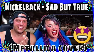 Nickelback - Sad But True (Metallica cover) THE WOLF HUNTERZ REACTIONS