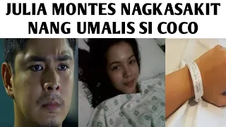 JULIA NAGKASAKIT NANG UMALIS SI COCO #cocomartin #juliamontes