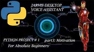 python project 1  build tony stark's Jarvis with python python tutorial for absolute beginners