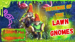 Revenge of The Lawn Gnomes | Goosebumps