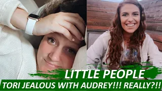 'LITTLE PEOPLE, BIG WORLD': FANS SPECULATE TORI ROLOFF JEALOUS WITH AUDREY!!! WHAT HAPPENED?!!