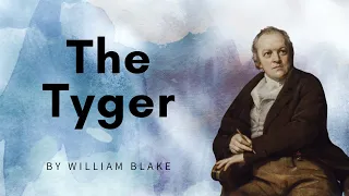 The Tyger by William Blake poetry reading