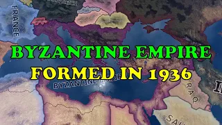 Byzantine Empire Formed in 1936 | HOI4 WW2 Timelapse