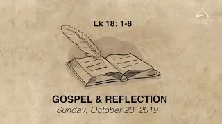 Gospel & Reflection - October 20, 2019