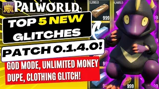 NEW Palworld 0.1.4 Glitches! TOP 5 WORKING GLITCHES | GODMODE | DUPLICATION | MONEY GLITCH | PC/XBOX