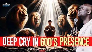 DEEP CRY TO GOD INTENTIONALLY FOR HIS PRESENCE & GLORY - APOSTLE JOSHUA SELMAN