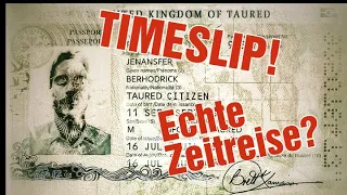 Echte Zeitreise? Der Mann aus Taured: Timeslip! | Creepytube