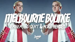 MELBOURNE BOUNCE REMIXED | Eminem, 50 Cent, Nate Dogg & More | Jayclap Mix