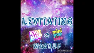 Levitating - Kidz Bop + Mini Pop Kids Mashup