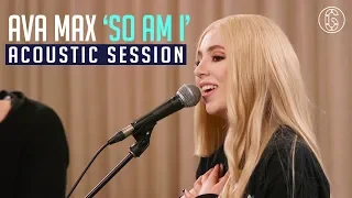 Ava Max - So Am I (Acoustic Performance) | 6CAST