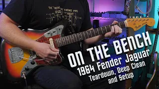 ON THE BENCH: 1964 Fender Jaguar Tear Down, Deep Clean, and Setup