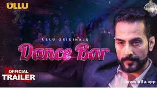 🦉|| DANCE BAR || Ullu Originals new official trailer ||