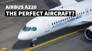 Why the AIRBUS A220 Could Be the Perfect Aircraft