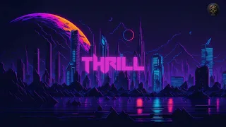 T H R I L L  - 80's Retrowave/ Synthwave/ Futurewave Mix |35 Mins|