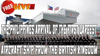 THE PHILIPPINES ARRIVAL OF THE FIRST LARGEST AIRCRAFT SHIP FROM THE BRITISH KINGDOM❗❗❗