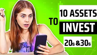 10 Assets Everyone Should Invest In (In their 20s & 30s) - How To Invest 2023