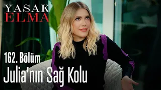 Julia'nın sağ koluna aşık oldum - Yasak Elma 162. Bölüm