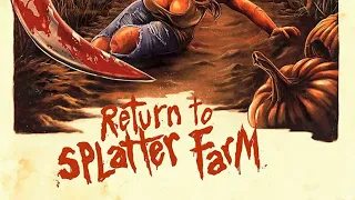 THE HOUSE OF HORRORS EPISODE 66: RETURN TO SPLATTER FARM WATCH