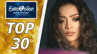 EUROVISION 2019 SEASON | MY TOP 30 | SO FAR | EUROVISION 2019