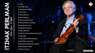 Itzhak Perlman Greatest Hits Full Album 2021 - Best Violin Music By Itzhak Perlman