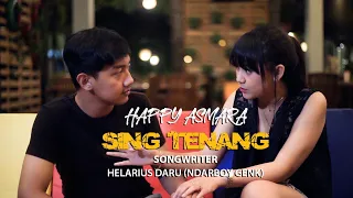 HAPPY ASMARA - SING TENANG (Official Music Video)