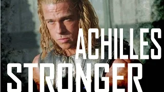 Achilles - Stronger (Troja)