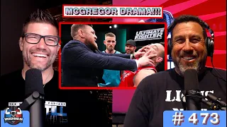 CONOR MCGREGOR DRAMA | WEIGHING IN #473