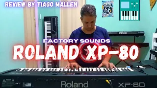 Roland XP-80 - (factory sounds) -TEST PRESETS by TIAGO MALLEN #roland #xp80