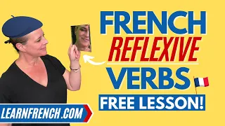 Everything you need to know about FRENCH REFLEXIVE VERBS | Free full French lesson