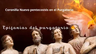 Coronilla Nuevo Pentecostés en el Purgatorio.