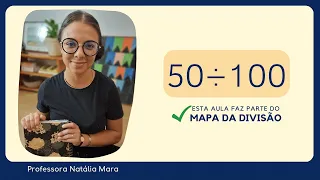 50 dividido por 100| Dividir 50 por 100 | 50/100 | 50:100 | 50÷100 |  AULA DE DIVISÃO 5º ANO