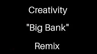 YG, Big Sean, 2 Chainz, Nicki Minaj - BIG BANK | Creativity Remix