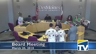 March 20, 2018 DMPS Board Meeting