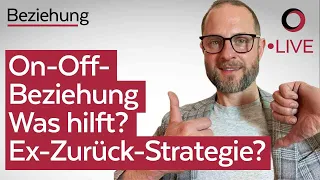 On Off Beziehung ist immer wieder Ex-zurück! So rettest du die Beziehung ein für alle Mal!