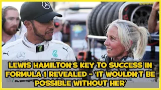 Lewis Hamilton's key to success in Formula 1 revealed   'It wouldn't be possible without her'