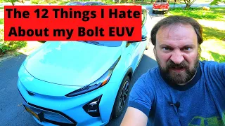 12 problems that drive me crazy about my 2022 Chevy Bolt EUV