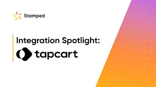 Stamped | Integration Spotlight: Tapcart