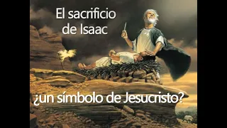 La prueba de Abraham y el sacrificio de Isaac en la Biblia. Cómo simboliza a Jesucristo? SUD