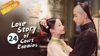 【ENG SUB】《Love Story of Court Enemies 那江烟花那江雨》EP24  Starring: Wu Jiayi |  Zhao Yiqin