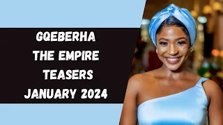 Gqeberha The Empire Teasers January 2024 | Mzansi Magic