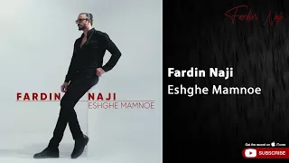 Fardin Naji - Eshghe Mamnoe ( فردین ناجی -عشق ممنوعه )