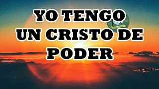 Yo Tengo Un Cristo De Poder - Preciosos Coros Pentecostales - Coros De Avivamiento