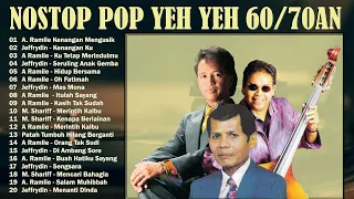 RAJA 60AN POP YEH YEH 🎸 NONSTOP MEDLY POP YEH YEH 60-70AN 🎸 A RAMLIE, JEFFRYDIN, M.SHARIFF