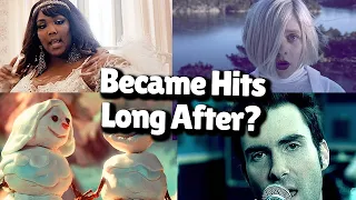 Songs that became hits long after they were first released!