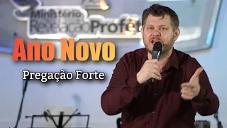 ANO NOVO, SEJA RENOVADO COM ESSA PREGAÇÃO EVANGÉLICA | MUITO FORTE