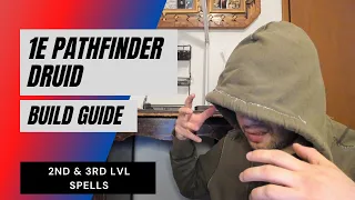 1E Pathfinder Druid Guide - 2nd & 3rd lvl Spells