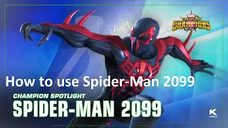 How to use Spider-Man 2099 in 5 minutes - Marvel Contest of Champions (MCOC)