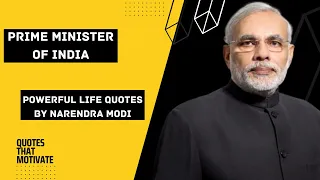 Powerful life Quotes by our PM Shri Narendra Modi | Prime minister of India