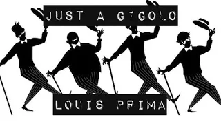 Just A Gigolo - Louis Prima | Lyrics Video